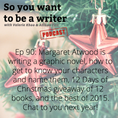 So You Want To Be A Writer With Valerie Khoo And Allison Tait: Australian Writers Centre Podcast