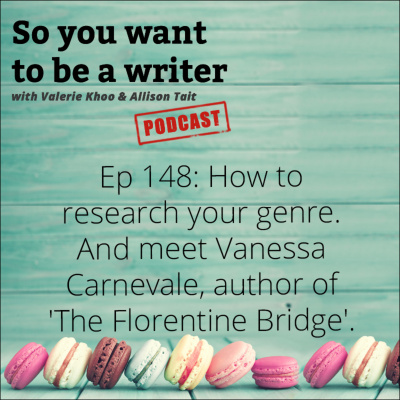So You Want To Be A Writer With Valerie Khoo And Allison Tait: Australian Writers Centre Podcast