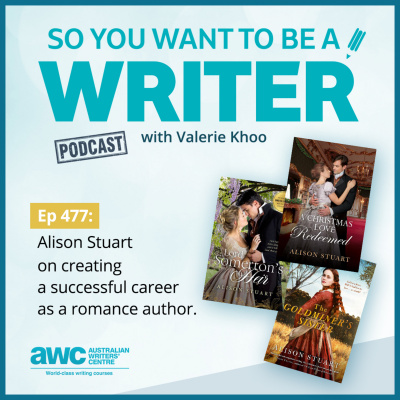 So You Want To Be A Writer With Valerie Khoo And Allison Tait: Australian Writers Centre Podcast