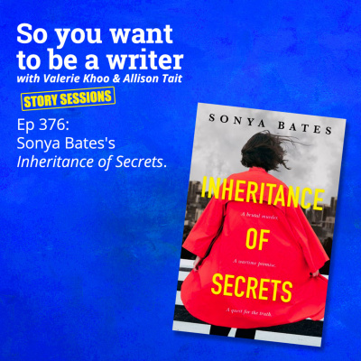 So You Want To Be A Writer With Valerie Khoo And Allison Tait: Australian Writers Centre Podcast