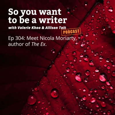 So You Want To Be A Writer With Valerie Khoo And Allison Tait: Australian Writers Centre Podcast