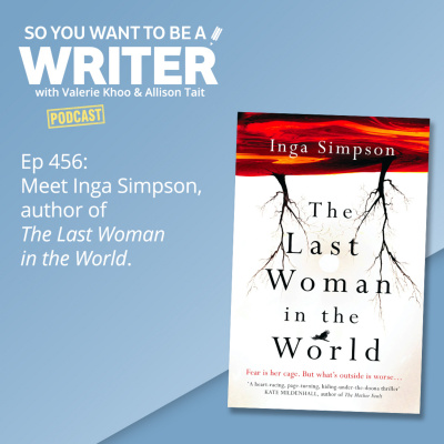 So You Want To Be A Writer With Valerie Khoo And Allison Tait: Australian Writers Centre Podcast
