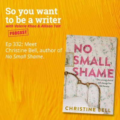 So You Want To Be A Writer With Valerie Khoo And Allison Tait: Australian Writers Centre Podcast