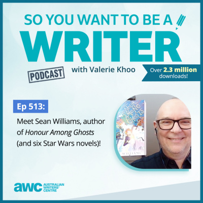 So You Want To Be A Writer With Valerie Khoo And Allison Tait: Australian Writers Centre Podcast