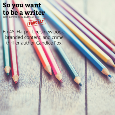 So You Want To Be A Writer With Valerie Khoo And Allison Tait: Australian Writers Centre Podcast