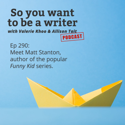 So You Want To Be A Writer With Valerie Khoo And Allison Tait: Australian Writers Centre Podcast