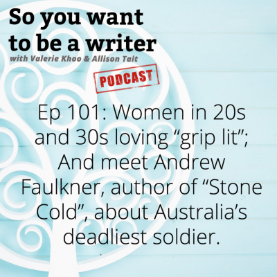 So You Want To Be A Writer With Valerie Khoo And Allison Tait: Australian Writers Centre Podcast