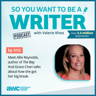 So You Want To Be A Writer With Valerie Khoo And Allison Tait: Australian Writers Centre Podcast
