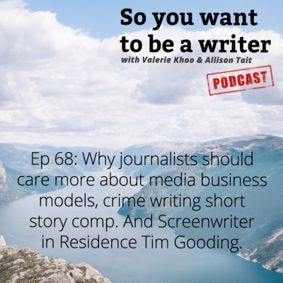 So You Want To Be A Writer With Valerie Khoo And Allison Tait: Australian Writers Centre Podcast