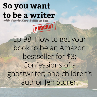 So You Want To Be A Writer With Valerie Khoo And Allison Tait: Australian Writers Centre Podcast
