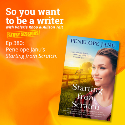 So You Want To Be A Writer With Valerie Khoo And Allison Tait: Australian Writers Centre Podcast