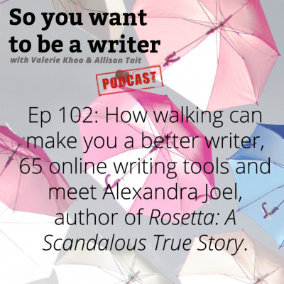 So You Want To Be A Writer With Valerie Khoo And Allison Tait: Australian Writers Centre Podcast