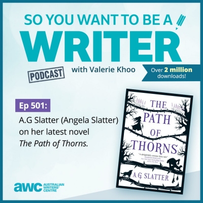 So You Want To Be A Writer With Valerie Khoo And Allison Tait: Australian Writers Centre Podcast