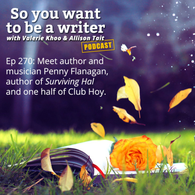 So You Want To Be A Writer With Valerie Khoo And Allison Tait: Australian Writers Centre Podcast