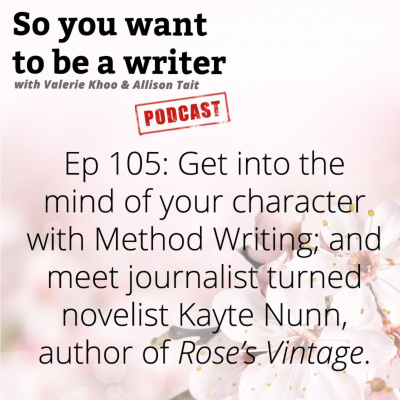 So You Want To Be A Writer With Valerie Khoo And Allison Tait: Australian Writers Centre Podcast