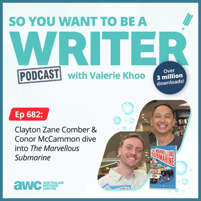 So You Want To Be A Writer With Valerie Khoo And Allison Tait: Australian Writers Centre Podcast