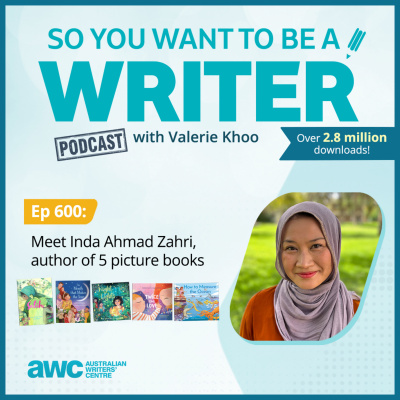So You Want To Be A Writer With Valerie Khoo And Allison Tait: Australian Writers Centre Podcast