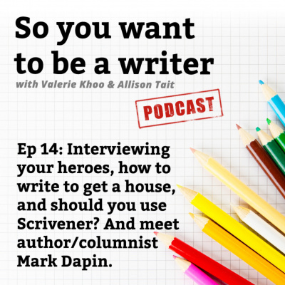 So You Want To Be A Writer With Valerie Khoo And Allison Tait: Australian Writers Centre Podcast