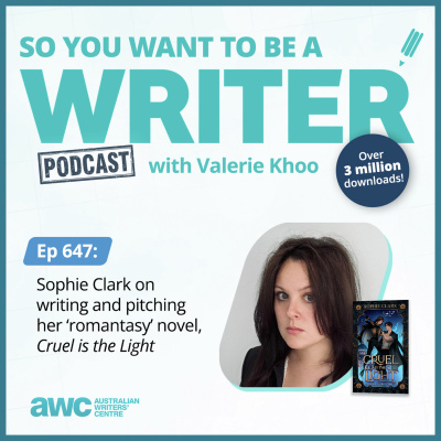 So You Want To Be A Writer With Valerie Khoo And Allison Tait: Australian Writers Centre Podcast