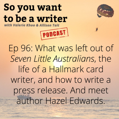 So You Want To Be A Writer With Valerie Khoo And Allison Tait: Australian Writers Centre Podcast