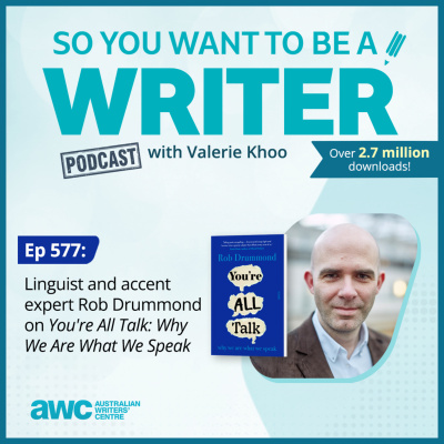 So You Want To Be A Writer With Valerie Khoo And Allison Tait: Australian Writers Centre Podcast