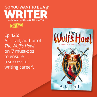 So You Want To Be A Writer With Valerie Khoo And Allison Tait: Australian Writers Centre Podcast