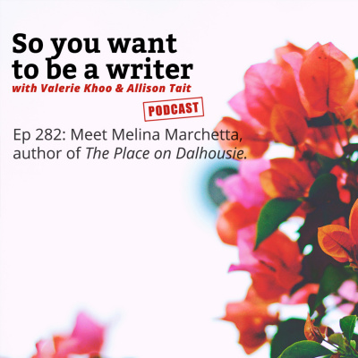So You Want To Be A Writer With Valerie Khoo And Allison Tait: Australian Writers Centre Podcast