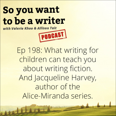 So You Want To Be A Writer With Valerie Khoo And Allison Tait: Australian Writers Centre Podcast