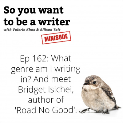 So You Want To Be A Writer With Valerie Khoo And Allison Tait: Australian Writers Centre Podcast