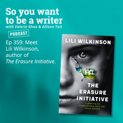 So You Want To Be A Writer With Valerie Khoo And Allison Tait: Australian Writers Centre Podcast