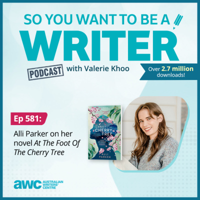 So You Want To Be A Writer With Valerie Khoo And Allison Tait: Australian Writers Centre Podcast
