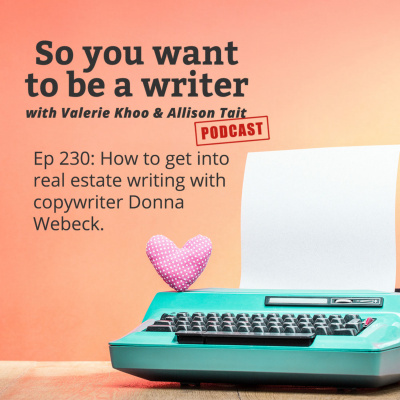 So You Want To Be A Writer With Valerie Khoo And Allison Tait: Australian Writers Centre Podcast