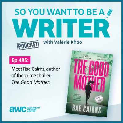 So You Want To Be A Writer With Valerie Khoo And Allison Tait: Australian Writers Centre Podcast