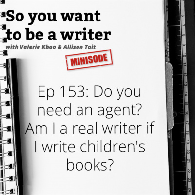 So You Want To Be A Writer With Valerie Khoo And Allison Tait: Australian Writers Centre Podcast