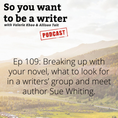 So You Want To Be A Writer With Valerie Khoo And Allison Tait: Australian Writers Centre Podcast