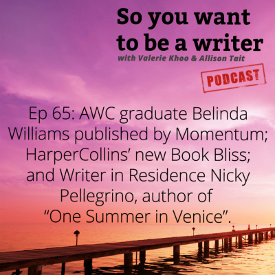 So You Want To Be A Writer With Valerie Khoo And Allison Tait: Australian Writers Centre Podcast