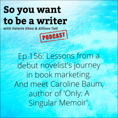 So You Want To Be A Writer With Valerie Khoo And Allison Tait: Australian Writers Centre Podcast