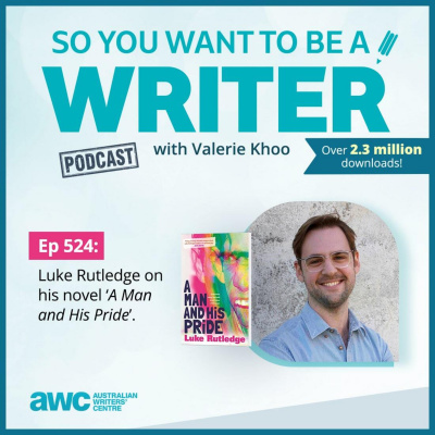 So You Want To Be A Writer With Valerie Khoo And Allison Tait: Australian Writers Centre Podcast