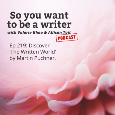 So You Want To Be A Writer With Valerie Khoo And Allison Tait: Australian Writers Centre Podcast