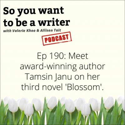 So You Want To Be A Writer With Valerie Khoo And Allison Tait: Australian Writers Centre Podcast