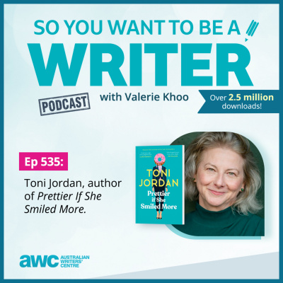 So You Want To Be A Writer With Valerie Khoo And Allison Tait: Australian Writers Centre Podcast