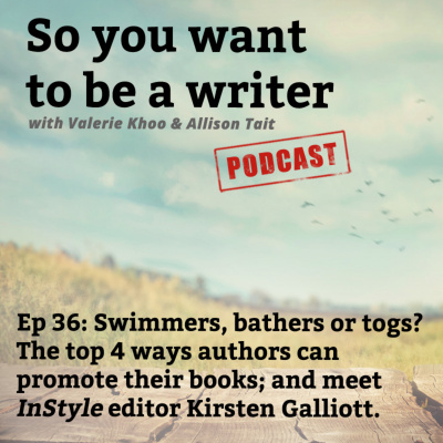 So You Want To Be A Writer With Valerie Khoo And Allison Tait: Australian Writers Centre Podcast