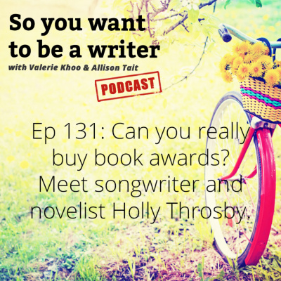 So You Want To Be A Writer With Valerie Khoo And Allison Tait: Australian Writers Centre Podcast