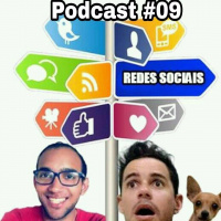 PodCast #9 - REDES SOCIAIS