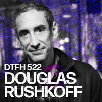 526: Douglas Rushkoff