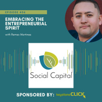 405: Embracing the Entrepreneurial Spirit- with Remso Martinez