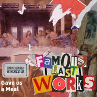 Gave Us a Meal - Famous Last Works - 1st April 2021