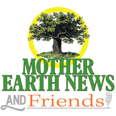 Mother Earth News And Friends
