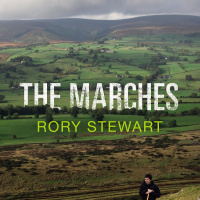 Rory Stewart: The Marches