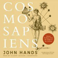 Cosmosapiens: Human evolution from the origin of the universe